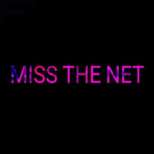 Miss The Net 5 (Explicit)