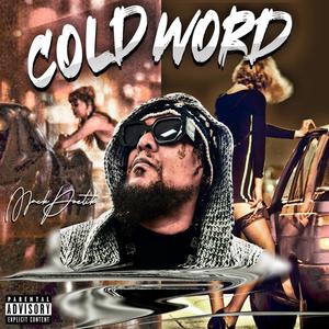 Cold World thick skin is the remedy (Explicit)