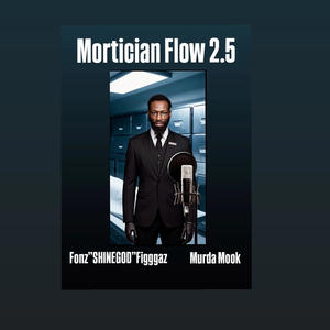 Mortician Flow 2.5 (Explicit)