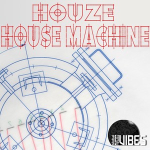 House Machine