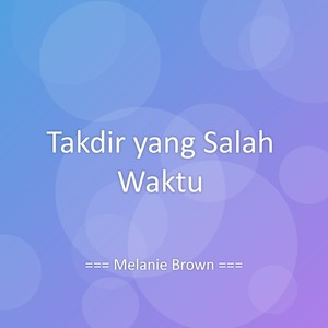 Takdir yang Salah Waktu