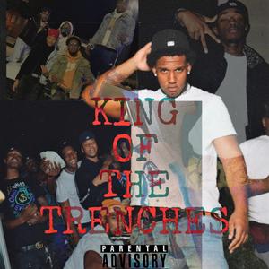 King Of The Trenches (Explicit)