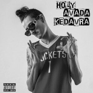 Avada Kedavra (Explicit)