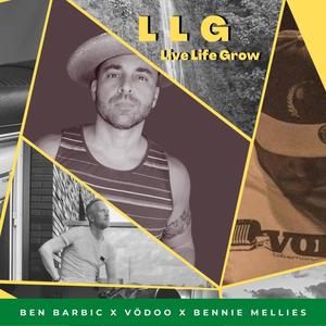 LLG(feat. Vödoo & Bennie Mellies) (Live Life Grow)