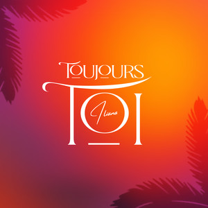 Toujours toi (Explicit)