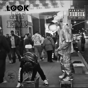 LOOK AT EM! (Explicit)