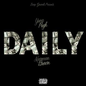 Daily (feat. Kaveman Brown) (Explicit)