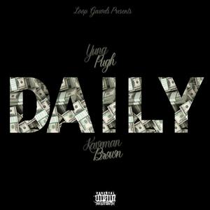 Daily (feat. Kaveman Brown) [Explicit]