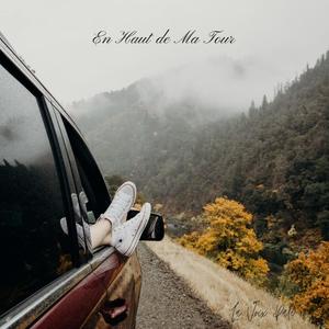 En Haut de ma Tour (Explicit)