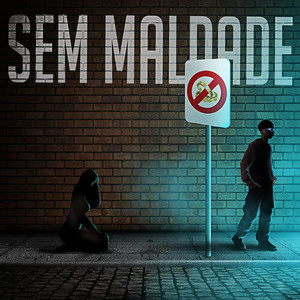 Sem Maldade (Explicit)