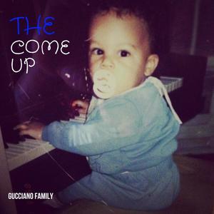 The Come Up (feat. WS Gucciano) [Explicit]