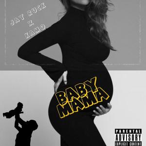 BabyMama (feat. Kamo) [Explicit]