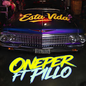 Esta Vida (feat. Pillo) (Explicit)