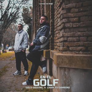 En El Golf (feat. Charles Gambino) [Explicit]