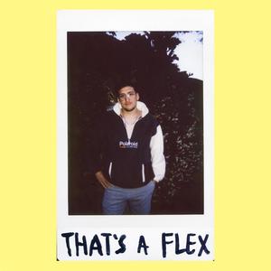 That's A Flex (Explicit)