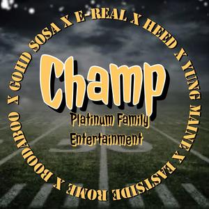 Champ (feat. PFE) [Explicit]