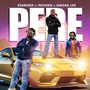 Pere (feat. Payseen & Omoba Lee)