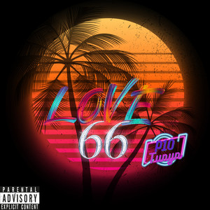 Love 66 (Explicit)