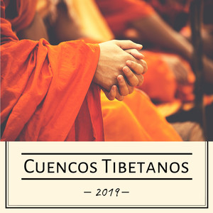 Cuencos Tibetanos 2019 - Armonizar Chacras, Relajación para la Meditación