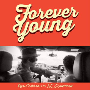 FOREVER YOUNG (feat. A.C Quattro) [Explicit]