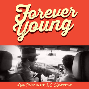 FOREVER YOUNG (feat. A.C Quattro) (Explicit)