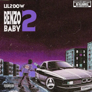 Benzo Baby 2 (Chopped Not Slopped) [Explicit]