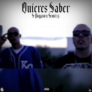 Quieres Saber (Explicit)