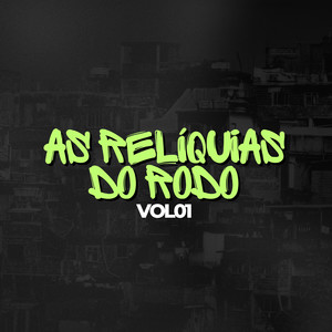 As Relíquias do Rodo Vol 01 (Explicit)