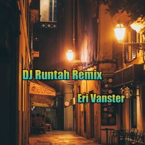 DJ Runtuh Remix