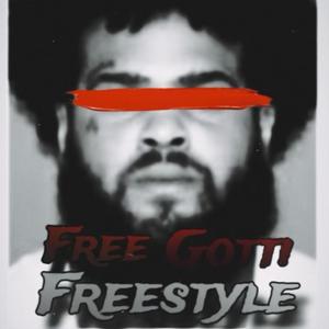 Free Gotti Freestyle (Explicit)