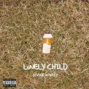 Lonely Child (Explicit)