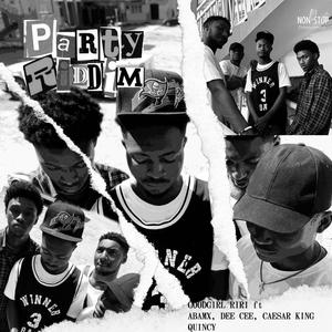 Party Riddim (feat. Caesar King, Abamx, DeeCee & Quincy)