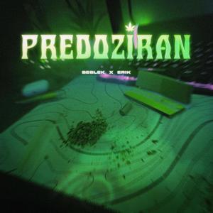 Predoziran (feat. Erik Miko) [Explicit]