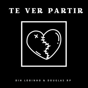 Te Ver Partir (Explicit)