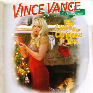 Vince Vance - Christmas Just Ain't Christmas Without You
