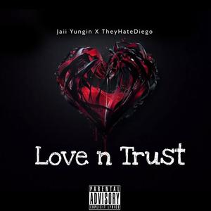 Love N Trust (Explicit)