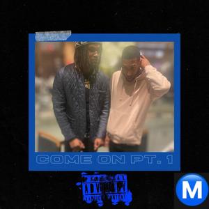 Come on Pt. 1 (feat. Knodat pape) [Explicit]