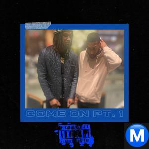 Come on Pt. 1 (feat. Knodat pape) (Explicit)