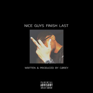 Nice Guys Finish Last (Explicit)