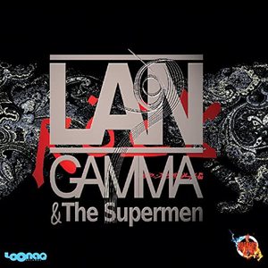 Lan Gamma&The Supermen