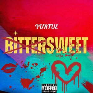 Bittersweet (Explicit)