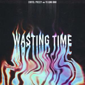 Yo bino X Prezzy (Time) (feat. Prezzy)