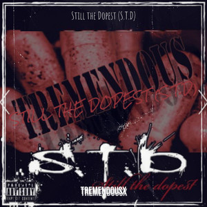 Still the Dopest (S.T.D) [Explicit]