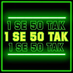 1 se 50 tak