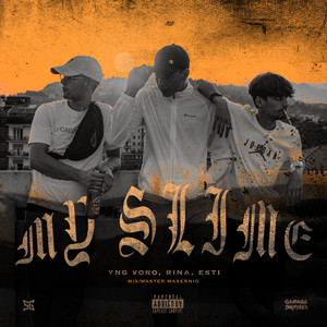 MY SLIME (Explicit)