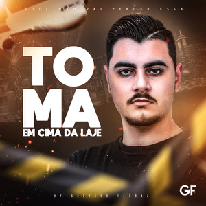 Mega Funk Toma de Cima da Laje (Explicit)