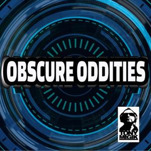 Obscure Oddities