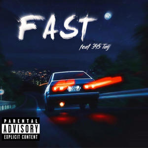 Fast (feat. 345 Taij) [Explicit]