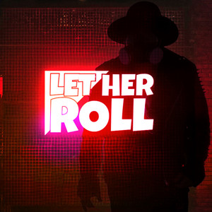 Let Her Roll