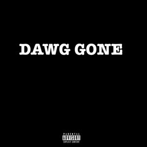 Dawg Gone (Explicit)